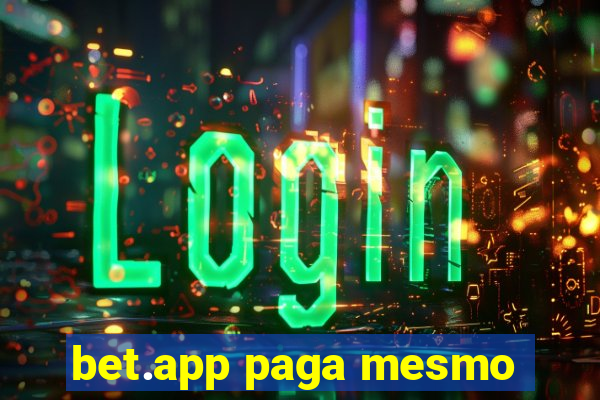 bet.app paga mesmo